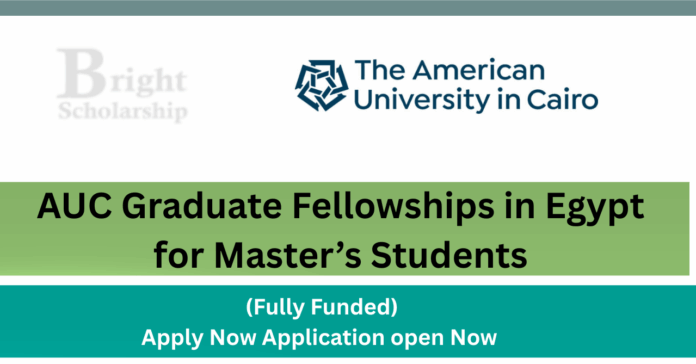 AUC Graduate Fellowships 2027 in Egypt (Fully Funded)