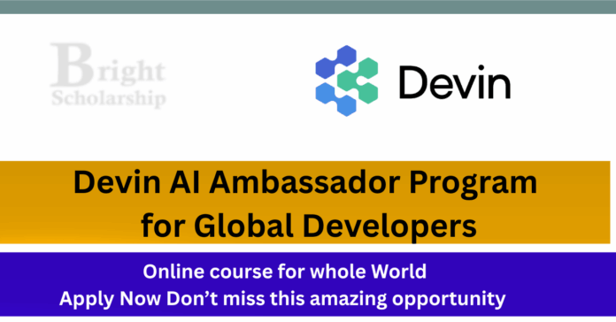 Devin AI Ambassador Program 2027 for Global Developers (Earn Free Credits)