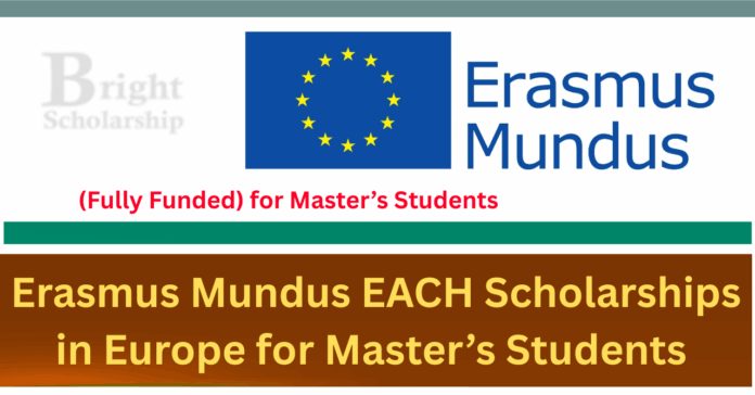 Erasmus Mundus EACH Scholarships 2027 in Europe (Fully Funded)