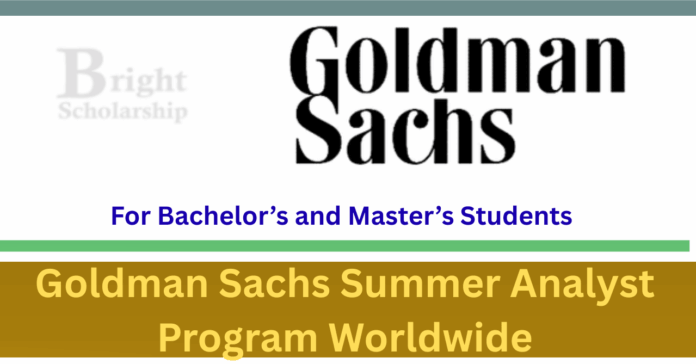Goldman Sachs Summer Analyst Program 2027 for Bachelor’s and Master’s Students