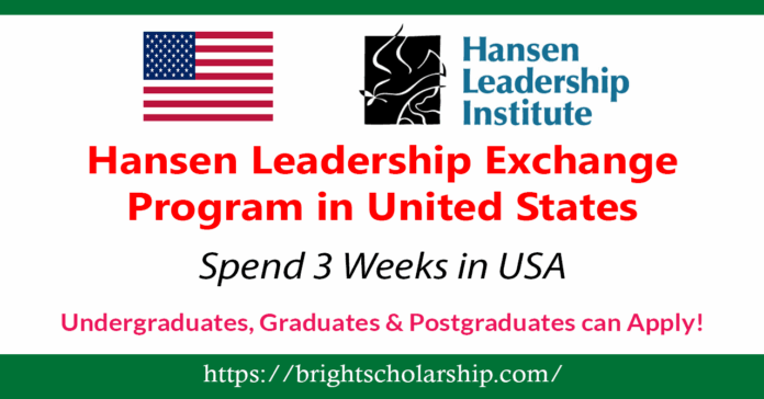 Hansen Leadership Exchange Program 2027 in USA (Fully Funded) Hansen Leadership Exchange Program 2027 in USA (Fully Funded)