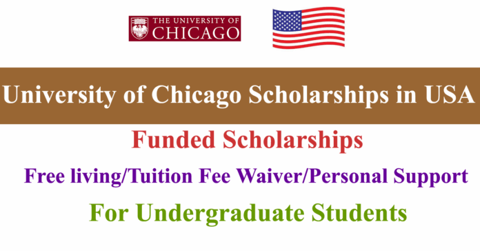 University of Chicago Undergraduate Scholarships 2027 in USA (Funded) University of Chicago Undergraduate Scholarships 2027 in USA (Funded)