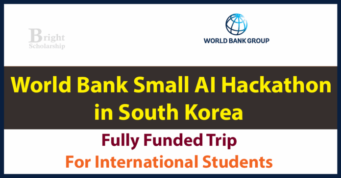 World Bank Small AI Hackathon 2026 in South Korea (Fully Funded)