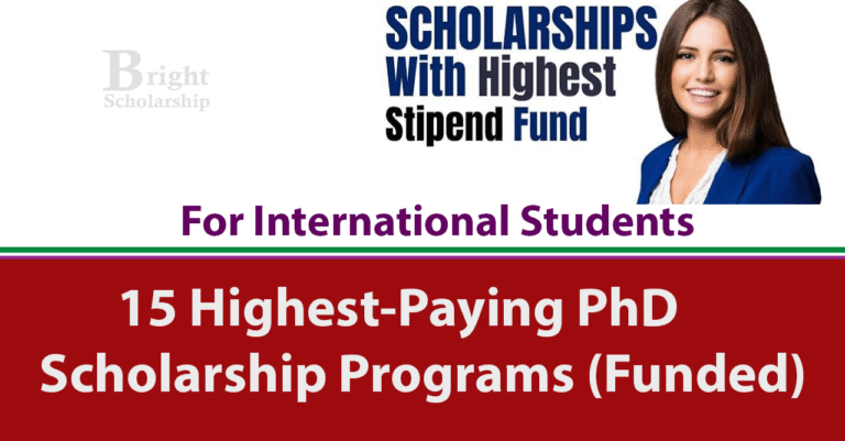 15 Highest Paying PhD Scholarship 2027 (Funded)