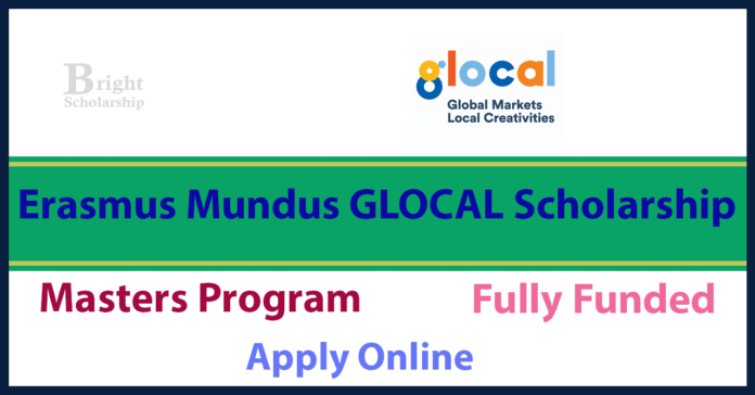 Erasmus Mundus GLOCAL Scholarship 2027 (Fully Funded)