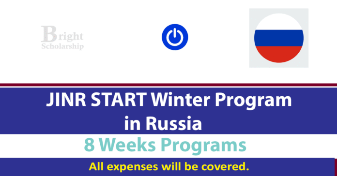 JINR START Winter Program 2027 in Russia (Fully Funded)