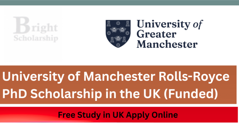 University of Manchester Rolls-Royce PhD Scholarship 2027 in UK (Funded)