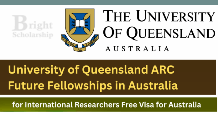 University of Queensland ARC Future Fellowships 2027 in Australia for International Researchers