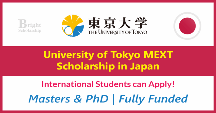 University of Tokyo MEXT Scholarship 2027 in Japan (Fully Funded) University of Tokyo MEXT Scholarship 2027 in Japan (Fully Funded)