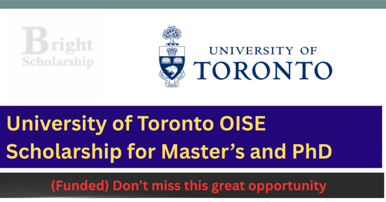 University of Toronto OISE Scholarships 2027 for Master’s and PhD Students (Funded)