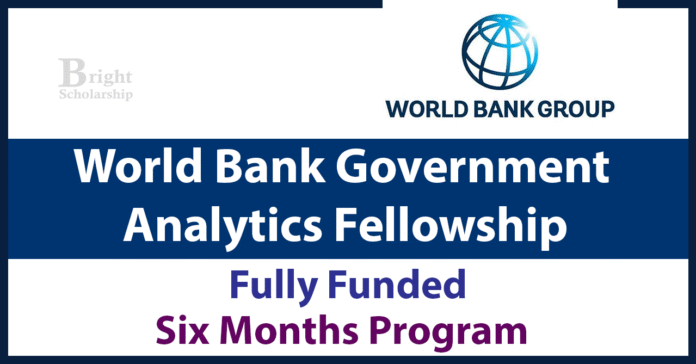 World Bank Government Analytics Fellowship 2027 (Fully Funded) World Bank Government Analytics Fellowship 2027 (Fully Funded)