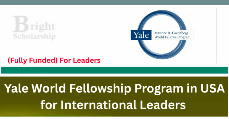 Yale World Fellows Program 2027 in USA for International Leaders (Fully Funded)